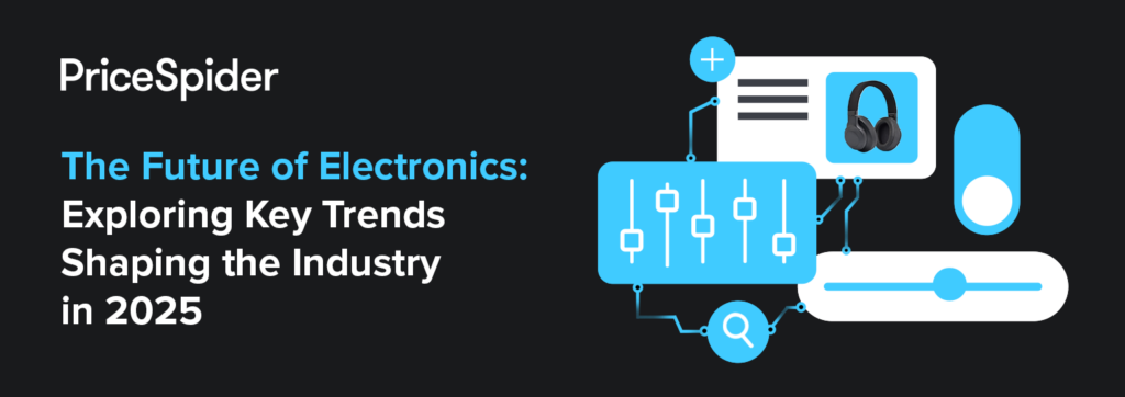 The Future of Electronics: Exploring Key Trends Shaping the Industry in 2025